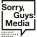 Sorry Guys Media